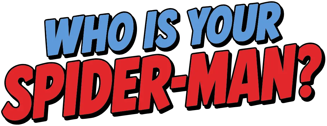 who is your spider-man?